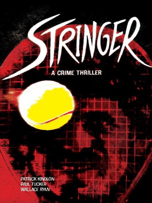 Title details for Stringer by Patrick Kindlon - Available